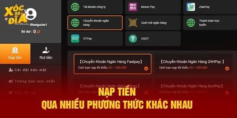 Hướng dẫn nạp tiền rút tiền tại XocDia88 2 Hướng dẫn nạp tiền tại XocDia88